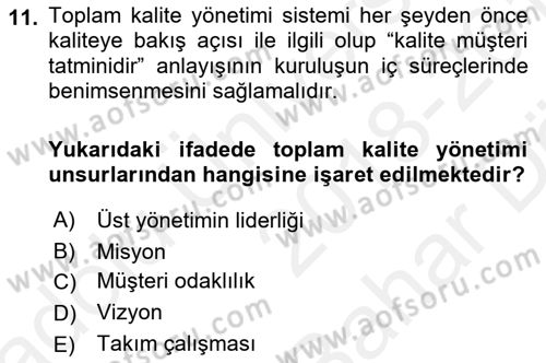 Konaklama Hizmetlerinde Kalite Yönetimi Dersi 2018 - 2019 Yılı (Vize) Ara Sınav Soruları 11. Soru