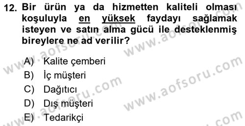 Konaklama Hizmetlerinde Kalite Yönetimi Dersi 2018 - 2019 Yılı (Vize) Ara Sınav Soruları 12. Soru