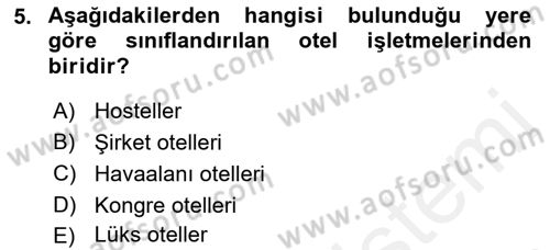 Konaklama Hizmetlerinde Kalite Yönetimi Dersi 2018 - 2019 Yılı (Vize) Ara Sınav Soruları 5. Soru