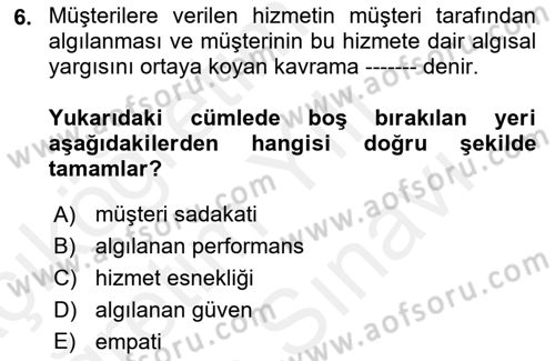 Konaklama Hizmetlerinde Kalite Yönetimi Dersi 2018 - 2019 Yılı (Vize) Ara Sınav Soruları 6. Soru