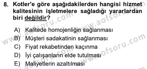 Konaklama Hizmetlerinde Kalite Yönetimi Dersi 2018 - 2019 Yılı (Vize) Ara Sınav Soruları 8. Soru