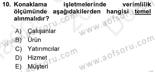Konaklama Hizmetlerinde Kalite Yönetimi Dersi 2018 - 2019 Yılı (Final) Dönem Sonu Sınav Soruları 10. Soru