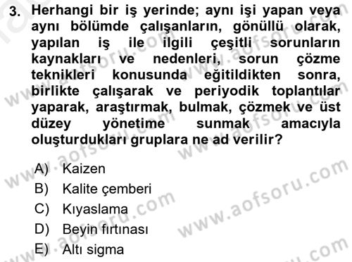 Konaklama Hizmetlerinde Kalite Yönetimi Dersi 2018 - 2019 Yılı (Final) Dönem Sonu Sınav Soruları 3. Soru