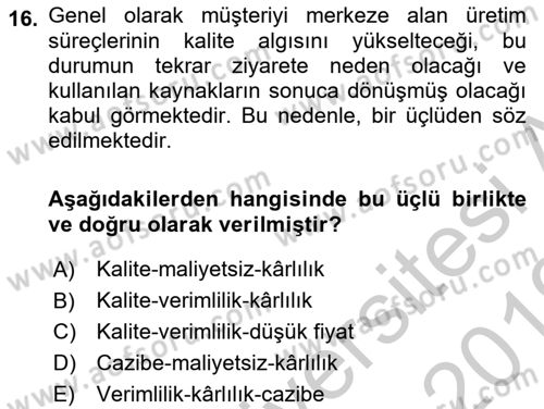Konaklama Hizmetlerinde Kalite Yönetimi Dersi 2018 - 2019 Yılı Yaz Okulu Sınav Soruları 16. Soru