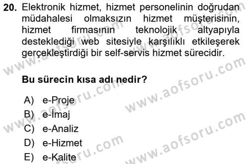 Konaklama Hizmetlerinde Kalite Yönetimi Dersi 2018 - 2019 Yılı Yaz Okulu Sınav Soruları 20. Soru