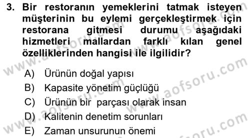 Konaklama Hizmetlerinde Kalite Yönetimi Dersi 2018 - 2019 Yılı Yaz Okulu Sınav Soruları 3. Soru
