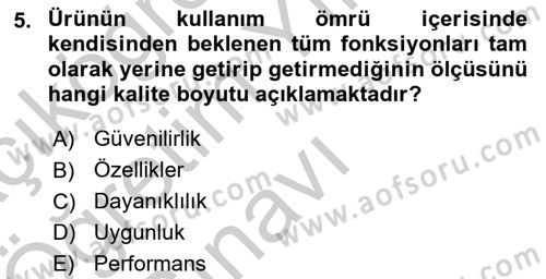Konaklama Hizmetlerinde Kalite Yönetimi Dersi 2018 - 2019 Yılı Yaz Okulu Sınav Soruları 5. Soru