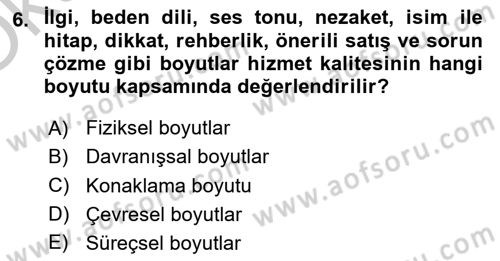 Konaklama Hizmetlerinde Kalite Yönetimi Dersi 2018 - 2019 Yılı Yaz Okulu Sınav Soruları 6. Soru