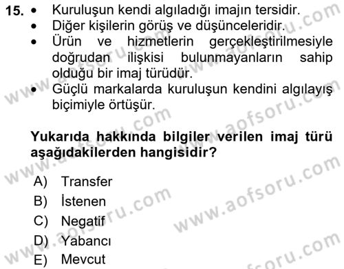 Konaklama Hizmetlerinde Kalite Yönetimi Dersi 2020 - 2021 Yılı Yaz Okulu Sınav Soruları 15. Soru