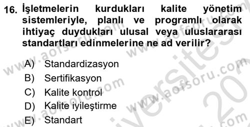 Konaklama Hizmetlerinde Kalite Yönetimi Dersi 2020 - 2021 Yılı Yaz Okulu Sınav Soruları 16. Soru