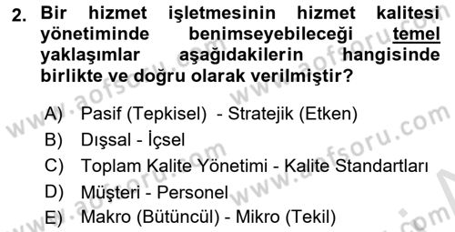 Konaklama Hizmetlerinde Kalite Yönetimi Dersi 2020 - 2021 Yılı Yaz Okulu Sınav Soruları 2. Soru