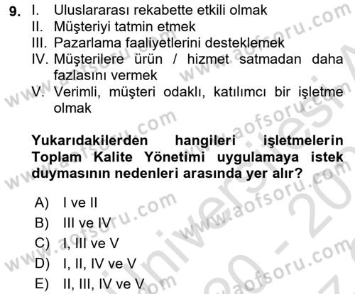 Konaklama Hizmetlerinde Kalite Yönetimi Dersi 2020 - 2021 Yılı Yaz Okulu Sınav Soruları 9. Soru