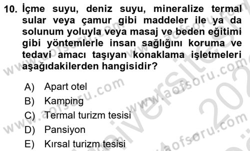 Konaklama Hizmetlerinde Kalite Yönetimi Dersi 2021 - 2022 Yılı (Vize) Ara Sınav Soruları 10. Soru