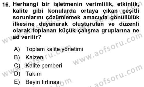 Konaklama Hizmetlerinde Kalite Yönetimi Dersi 2021 - 2022 Yılı (Vize) Ara Sınav Soruları 16. Soru