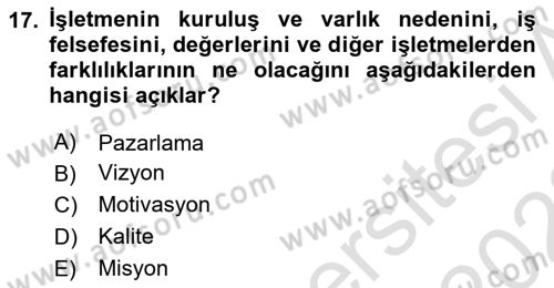 Konaklama Hizmetlerinde Kalite Yönetimi Dersi 2021 - 2022 Yılı (Vize) Ara Sınav Soruları 17. Soru