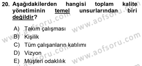 Konaklama Hizmetlerinde Kalite Yönetimi Dersi 2021 - 2022 Yılı (Vize) Ara Sınav Soruları 20. Soru