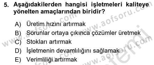 Konaklama Hizmetlerinde Kalite Yönetimi Dersi 2021 - 2022 Yılı (Vize) Ara Sınav Soruları 5. Soru