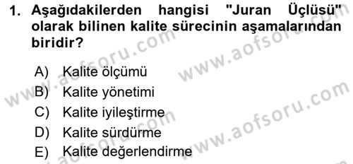 Konaklama Hizmetlerinde Kalite Yönetimi Dersi 2021 - 2022 Yılı (Final) Dönem Sonu Sınav Soruları 1. Soru