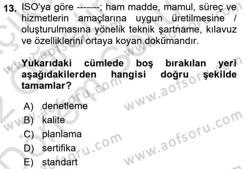 Konaklama Hizmetlerinde Kalite Yönetimi Dersi 2021 - 2022 Yılı (Final) Dönem Sonu Sınav Soruları 13. Soru