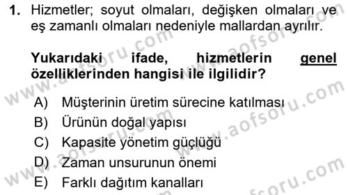 Konaklama Hizmetlerinde Kalite Yönetimi Dersi 2023 - 2024 Yılı (Vize) Ara Sınav Soruları 1. Soru
