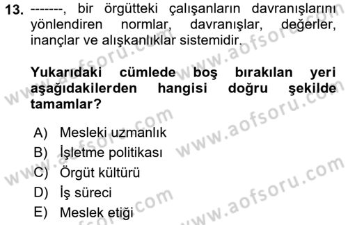Konaklama Hizmetlerinde Kalite Yönetimi Dersi 2023 - 2024 Yılı (Vize) Ara Sınav Soruları 13. Soru