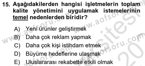 Konaklama Hizmetlerinde Kalite Yönetimi Dersi 2023 - 2024 Yılı (Vize) Ara Sınav Soruları 15. Soru