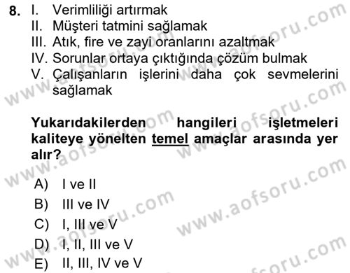 Konaklama Hizmetlerinde Kalite Yönetimi Dersi 2023 - 2024 Yılı (Vize) Ara Sınav Soruları 8. Soru