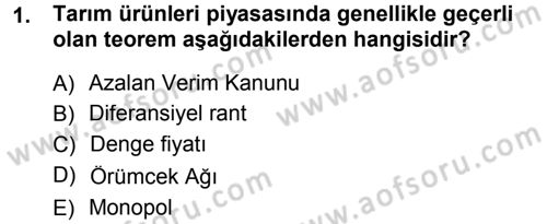 Tarım Ekonomisi Dersi 2012 - 2013 Yılı (Final) Dönem Sonu Sınav Soruları 1. Soru
