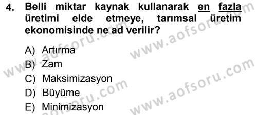 Tarım Ekonomisi Dersi 2012 - 2013 Yılı (Final) Dönem Sonu Sınav Soruları 4. Soru