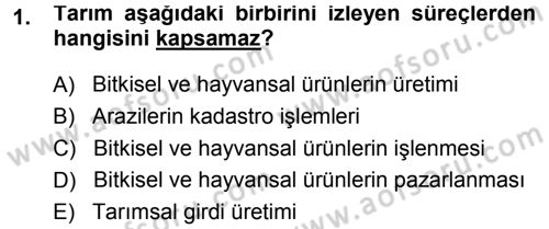 Tarım Ekonomisi Dersi 2013 - 2014 Yılı (Vize) Ara Sınav Soruları 1. Soru