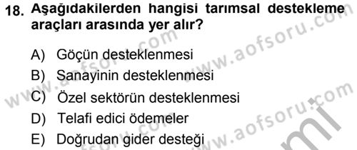 Tarım Ekonomisi Dersi 2013 - 2014 Yılı (Final) Dönem Sonu Sınav Soruları 18. Soru