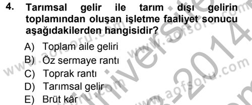 Tarım Ekonomisi Dersi 2013 - 2014 Yılı (Final) Dönem Sonu Sınav Soruları 4. Soru