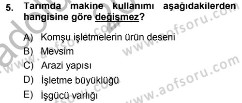 Tarım Ekonomisi Dersi 2014 - 2015 Yılı (Vize) Ara Sınav Soruları 5. Soru