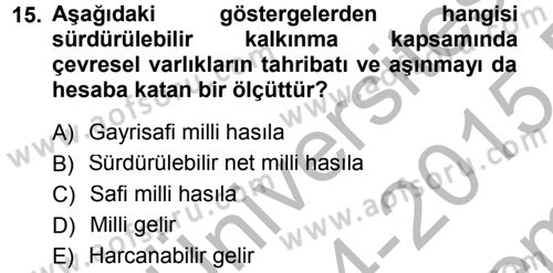 Tarım Ekonomisi Dersi 2014 - 2015 Yılı (Final) Dönem Sonu Sınav Soruları 15. Soru