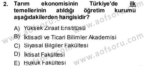 Tarım Ekonomisi Dersi 2014 - 2015 Yılı (Final) Dönem Sonu Sınav Soruları 2. Soru