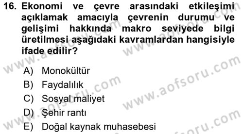 Tarım Ekonomisi Dersi 2017 - 2018 Yılı (Final) Dönem Sonu Sınav Soruları 16. Soru