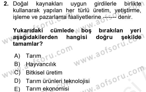 Tarım Ekonomisi Dersi 2017 - 2018 Yılı (Final) Dönem Sonu Sınav Soruları 2. Soru