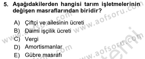 Tarım Ekonomisi Dersi 2024 - 2025 Yılı (Final) Dönem Sonu Sınav Soruları 5. Soru
