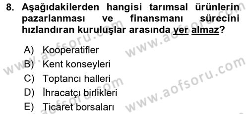 Tarım Ekonomisi Dersi 2025 - 2026 Yılı (Vize) Ara Sınav Soruları 8. Soru