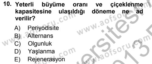Bahçe Tarımı 1 Dersi 2012 - 2013 Yılı (Vize) Ara Sınav Soruları 10. Soru