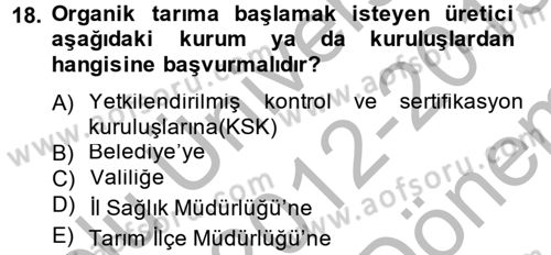 Bahçe Tarımı 1 Dersi 2012 - 2013 Yılı (Final) Dönem Sonu Sınav Soruları 18. Soru