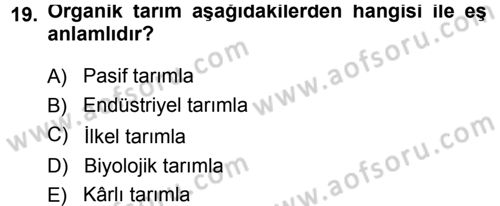 Bahçe Tarımı 1 Dersi 2012 - 2013 Yılı (Final) Dönem Sonu Sınav Soruları 19. Soru