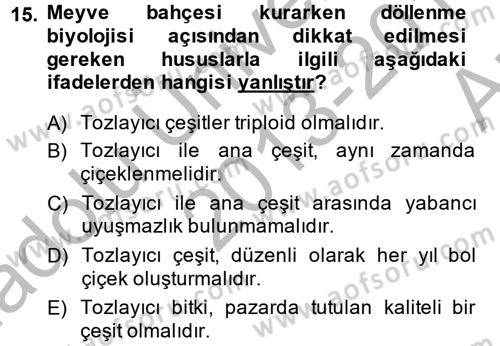 Bahçe Tarımı 1 Dersi 2013 - 2014 Yılı (Vize) Ara Sınav Soruları 15. Soru