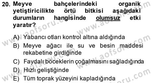 Bahçe Tarımı 1 Dersi 2013 - 2014 Yılı (Final) Dönem Sonu Sınav Soruları 20. Soru