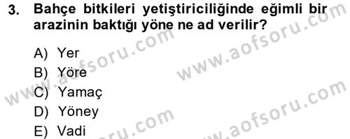 Bahçe Tarımı 1 Dersi 2013 - 2014 Yılı (Final) Dönem Sonu Sınav Soruları 3. Soru