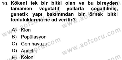 Bahçe Tarımı 1 Dersi 2015 - 2016 Yılı Tek Ders Sınav Soruları 10. Soru