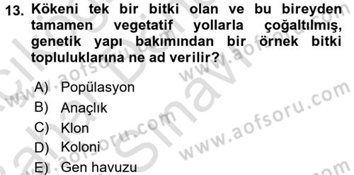 Bahçe Tarımı 1 Dersi 2016 - 2017 Yılı (Final) Dönem Sonu Sınav Soruları 13. Soru