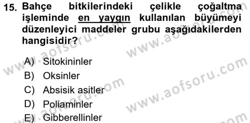 Bahçe Tarımı 1 Dersi 2016 - 2017 Yılı (Final) Dönem Sonu Sınav Soruları 15. Soru