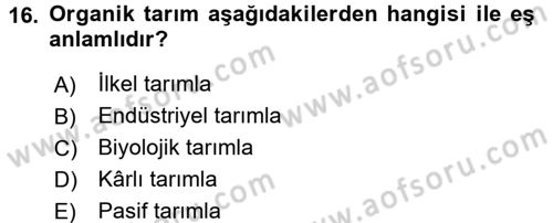 Bahçe Tarımı 1 Dersi 2016 - 2017 Yılı (Final) Dönem Sonu Sınav Soruları 16. Soru