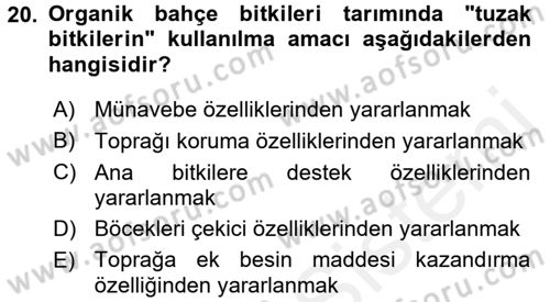 Bahçe Tarımı 1 Dersi 2017 - 2018 Yılı (Final) Dönem Sonu Sınav Soruları 20. Soru